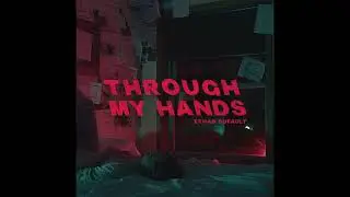 Ethan Dufault - Through My Hands [Official Audio]