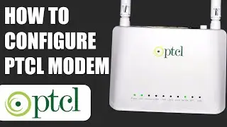 How to Configure PTCL Modem 2025