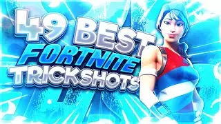 49 Best Trickshots of Fortnite