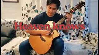 Heaven Knows - Cover Fingerstyle Guitar ( Rick Price)