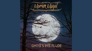 Ghosts Interlude
