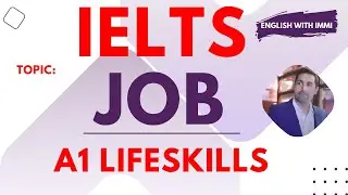 РАБОТА | Жизненные навыки IELTS A1 | Тема для разговора о работе | Вопросы и ответы о работе | A1...