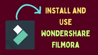 How to Install and Use Wondershare Filmora in Windows 11