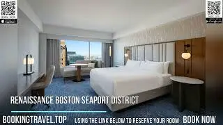Renaissance Boston Seaport District