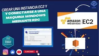 Como crear servidor Windows, instalar servidor IIS, página web, en un EC2 y conectarse mediante RDC