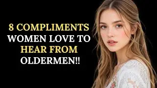 These 8 Compliments Hit Different When They Come From Older Men || Seneca's Way