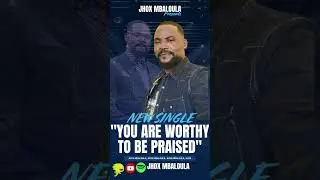 Jhox Mbaloula - You Are Worthy to be Praised [Official Music Video] 