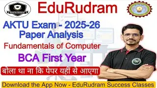 Fundamentals of Computer || Paper Analysis || BCA First Year || #edurudram #foc #bca #aktuexam #aktu