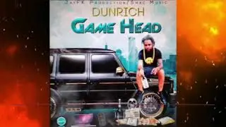 Dunrich - Game Head  (Compass Riddim)