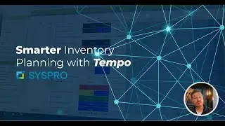 Simplify ERP Complexity | Smarter Inventory Planning with Tempo for SYSPRO