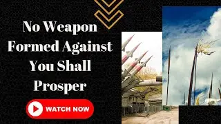 No Weapon Formed Against You Shall Prosper | St. Matthew 16:1