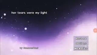 Her tears were my light different endings