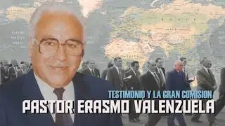 Testimonio Pastor Erasmo Valenzuela y su pasión por anunciar el Evangelio