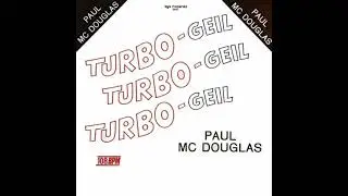 Paul Mc Douglas &ndash; Turbo-Geil