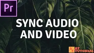 Adobe Premiere Pro CC tutorial - Sync Audio and Video