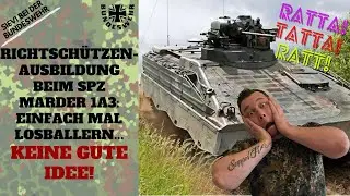 Richtschützenausbildung beim SPZ Marder 1A3 - Einfach mal LOSBALLERN! - KEINE GUTE IDEE!