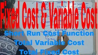 Fixed Cost and Variable Cost|Short Run Cost Function|Total Variable Cost|Total Fixed Cost|Economics