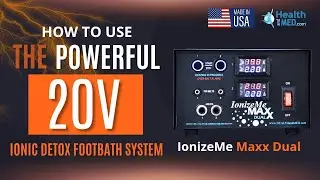 IonizeMe Maxx Dual Detox | Power Your Wellness with the best Ionic Foot Bath Tutorial