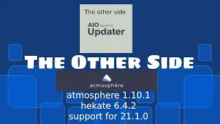 Обновите пакет Otherside Atmosphere до AMS 1.10.1 и прошивки 21.1.0 с помощью AIO Switch Updater.