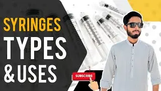 SYRINGES | Types Uses and Parts of Syringe | #syringe