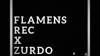 FLAMENSS REC X ZURDO BSTR2 ∆