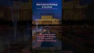 Most Expensive Buildings  in the World 🌏 #Shorts #facts #curiosity #palaceparliament #bucharest