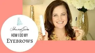 How I Do My Eyebrows | ShaneeJudee