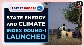 State Energy And Climate Index-Round I Launched: Latest update | Drishti IAS English