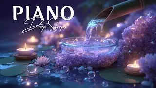 Zen Flow Piano ~ Deep Sleep Music ~ Relaxing Ambient Sounds for Calm & Focus