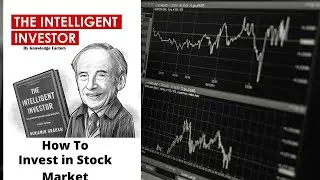 Animated Summary of Intelligent Investor by Benjamin Graham - Book Summary in English