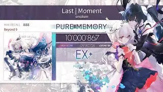 [Arcaea] Last | Moment Beyond 9 PM 10'000'867pts (Max -21)