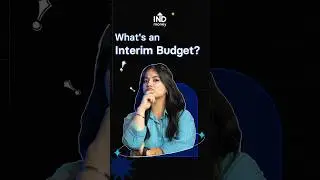Interim Budget Explained | Budget 2024 | INDmoney #shorts