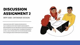 GROUP 5 DISCUSSION ASSIGNMENT 2 | BITP 2313 DATABASE DESIGN