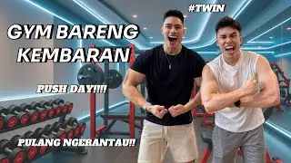 Kembaran Abis Ngerantau — Kita Hajar Push Day! Masih Kuat Gak Dia?! 💪 ft. @Edward Halim
