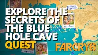 Explore the secrets of The Blue Hole Cave Far Cry 6
