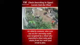 #Chain #Snatching in #Uppal: Locals Nab the Thief