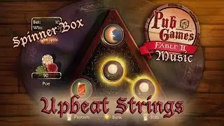 Upbeat Strings (Fable 2 Pub Games Gypsy Camp Music - Spinner Box)