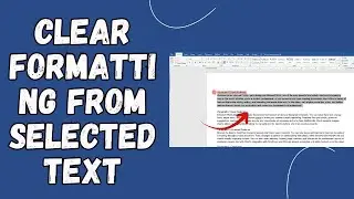 How To Clear Formatting From Selected Text In MS Word