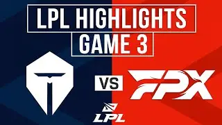 FPX vs TES Highlights Game 3 | LPL 2025 Split 2 Playoffs | FunPlus Phoenix vs Top Esports