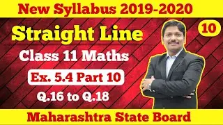 Straight Line Ex.5.4 Part 10  | Class 11 Maths | Maharashtra Board | Dinesh Sir