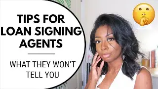 Tips for New Loan Signing Agents | What They Wont Tell You About Being a Loan Signing Agent