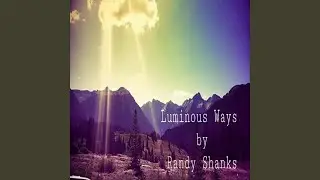 Luminous Ways