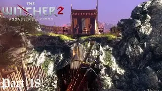 The Witcher 2: Assassins of Kings: Part 18: The Kaedweni Camp [Blind]