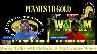 P2G Money Talks with Ms. Ruby & Walt Knows Money