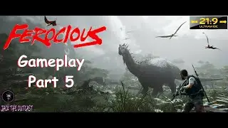 FEROCIOUS - Ultrawide Gameplay/Walkthrough [Part 5]
