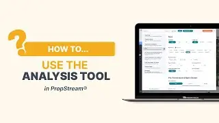 How To Use The Analysis Tool in PropStream