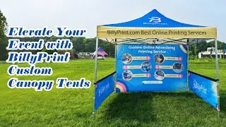 Elevate Your Event with BillyPrint Custom Canopy Tents