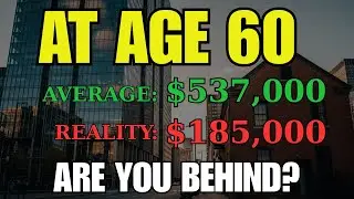 Average Retirement Savings at 60? The Real Number is $185,000