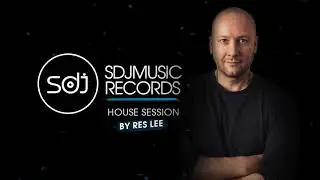 SDJMusic Records / House Session by Res Lee part.4