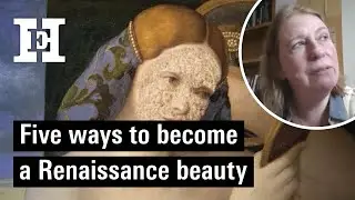 How to become a Renaissance beauty